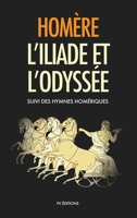 L'Iliade et l'Odyssée: Suivi des Hymnes Homériques (French Edition) B0HB5XBPRZ Book Cover