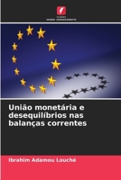 União monetária e desequilíbrios nas balanças correntes 6209490786 Book Cover