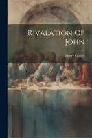 Rivalation Of John 1022052101 Book Cover