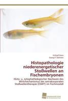 Histopathologie Niederenergetischer Stosswellen an Fischembryonen 3838136896 Book Cover