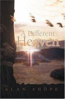 A Different Heaven 0595341101 Book Cover