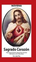Novena De Sagrado Corazón De Jesús para Que El Amor Venza por Encima del Dolor y de Todo Reto 1625043260 Book Cover