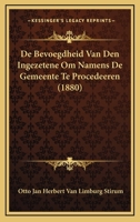 De Bevoegdheid Van Den Ingezetene Om Namens De Gemeente Te Procedeeren (1880) 1120415489 Book Cover