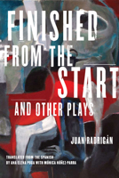 Finished from the Start and Other Plays 0810123428 Book Cover