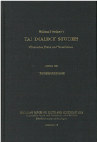 Tai Dialect Studies: Glossaries, Texts, and Translations Volume 45 0891480773 Book Cover