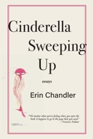 Cinderella Sweeping Up 0578533669 Book Cover