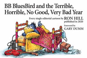 BB BluesBird and the Terrible, Horrible, No Good, Very Bad Year 1733179534 Book Cover