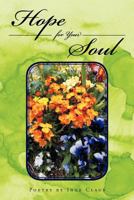Hope for Your Soul: Poetry by Inge Claus 1469188171 Book Cover