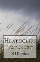 Heathcliff: A Wuthering Heights Variation Novella (Volume 1) 0993896391 Book Cover