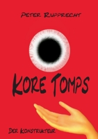 Kore Tomps 3: Der Konstrukteur (German Edition) 375192325X Book Cover