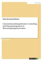 Unternehmensubergreifendes Controlling Und Finanzmanagement in Wertschopfungsnetzwerken 366823549X Book Cover