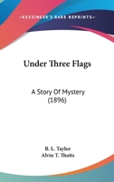 Under Three Flags 1021901784 Book Cover