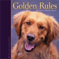 Golden Rules: Virtues of the Canine Character 1572235101 Book Cover