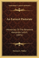 An Earnest Pastorate 1164568175 Book Cover