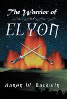 The Warrior of Elyon 1449769756 Book Cover