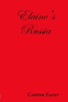Elaine's Russia 1365109097 Book Cover