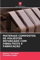 MATERIAIS COMPOSTOS DE POLIÉSTER REFORÇADO COM FIBRA:TESTE E FABRICAÇÃO 6205553554 Book Cover