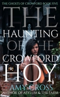 The Haunting of the Crowford Hoy B08TZBV2YW Book Cover