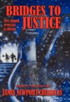 Bridges to Justice: Love, Murder, & Politics in Chicago 0595466834 Book Cover