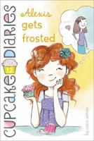 Alexis Gets Frosted 144246867X Book Cover