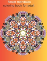 Flower Mandala: Adult Coloring Books B08QW9NL7R Book Cover