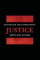 Justice: Rights and Wrongs 0691146306 Book Cover