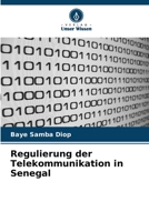 Regulierung der Telekommunikation in Senegal 6206661709 Book Cover