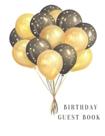 Birthday Guest Book: A party keepsake B084Q9WLSC Book Cover