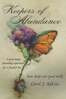 Keepers of Abundance: how deep are your roots B0CKYDW1J5 Book Cover