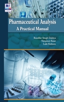 Pharmaceutical Analysis: A Practical Manual 9352301102 Book Cover