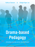 Drama-based Pedagogy: Activating Learning Across the Curriculum 1783207396 Book Cover