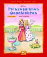 Kleine Prinzessinnen-Geschichten zum Vorlesen 3770729137 Book Cover