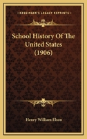 School History Of The United States 1145952577 Book Cover