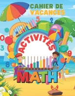 Activités mathématiques pour les vacances d'été: Cahier de vacances math 2023 B0C6BSSTL6 Book Cover