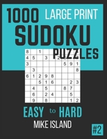 1000 LARGE PRINT SUDOKU PUZZLES: Sudoku Puzzle Book For Adults B0917P4ZKS Book Cover