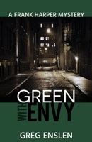 Green with Envy 193876899X Book Cover
