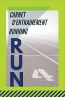 Carnet D'entrainement Running: Journal de bord de suivi d'entraînement Running et course a pieds | 120 Pages | 54 Semaines 1701790300 Book Cover