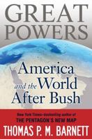 Great Powers: America and the World After Bush 0425232255 Book Cover