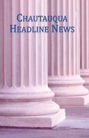 Chautauqua Headline News 1442154888 Book Cover