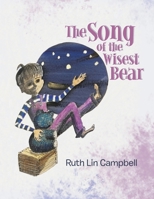 The Song of the Wisest Bear 1728347750 Book Cover