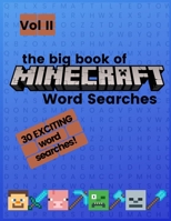 The Big Book of Minecraft Word Searches: Volume II: FUN Minecraft word search workbook for kids and adults! B08HGRZNMM Book Cover