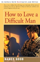 How to Love a Difficult Man 0312909632 Book Cover