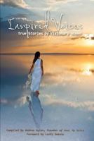 Inspired Voices: True Stories by Visionary Women 1482533472 Book Cover