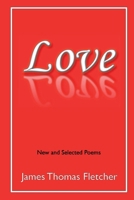 Love: New and Selected Poems 1793899452 Book Cover