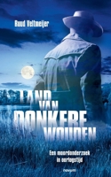 Land van donkere wouden: Een moordonderzoek in oorlogstijd (Dutch Edition) 3711614647 Book Cover