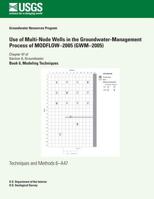Use of Multi-Node Wells in the Groundwater-Management Process of MODFLOW?2005 1500296767 Book Cover