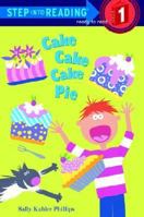 Cake Cake Cake Pie (Step into Reading) 0375829296 Book Cover