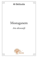 Mostaganem: Arts décoratifs (French Edition) 2332580662 Book Cover