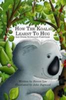 How The Koala Learnt To Hug And Other Australian Fairytales 0956175309 Book Cover