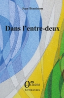 Dans l'entre-deux (French Edition) B09M1284P5 Book Cover
